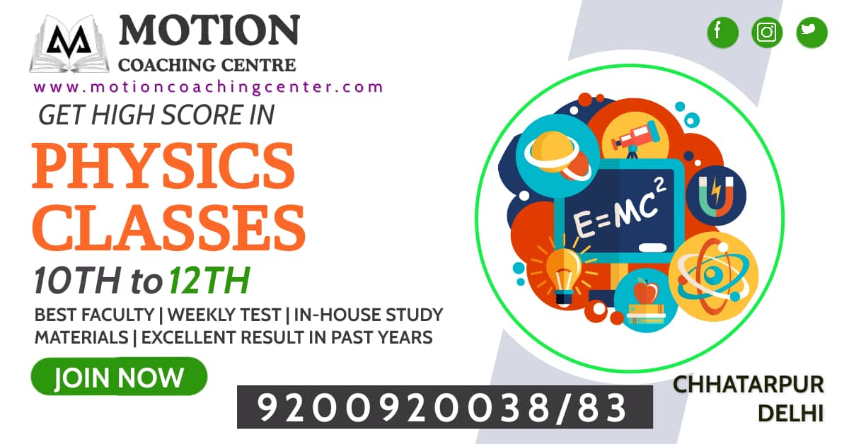 PHYSICS CLASSES SOUTH DELHI CHHATARPUR