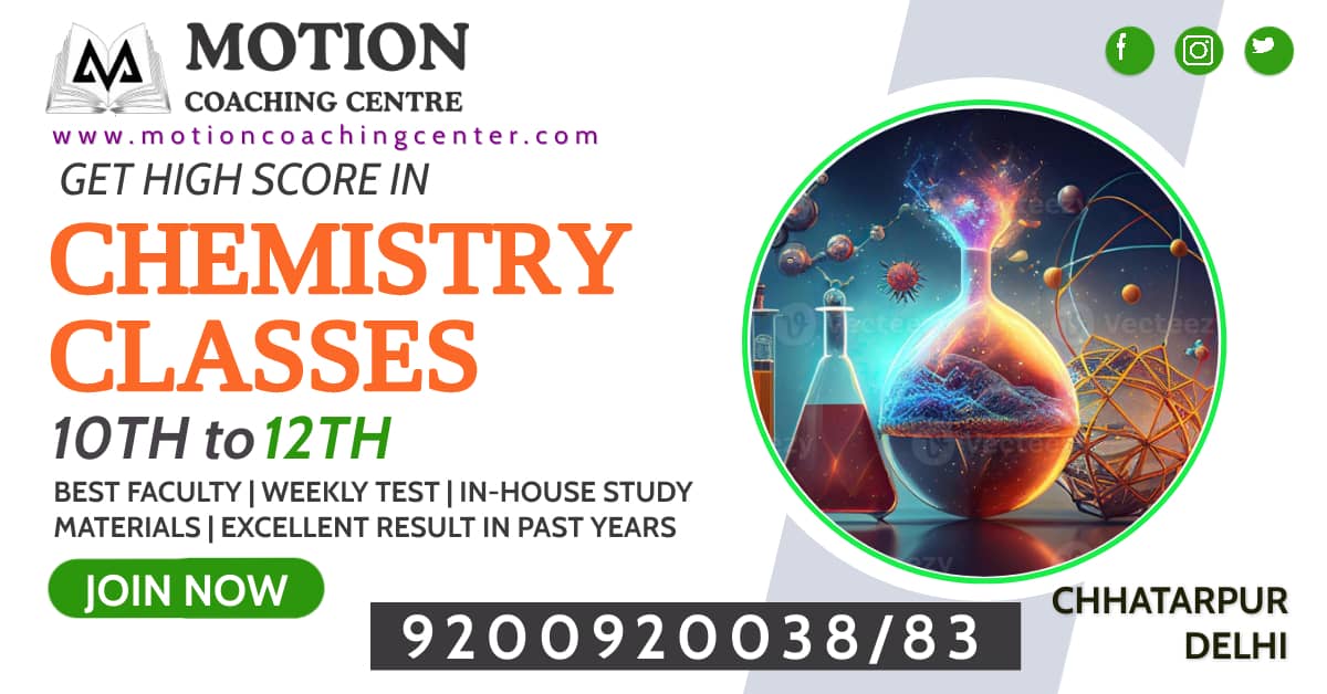 CHEMISTRY CLASSES SOUTH DELHI CHHATARPUR